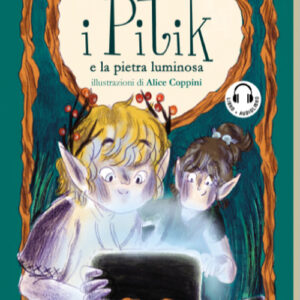 Libro - I Pitik e la pietra luminosa - ISBN 9788869867644