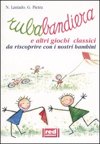 Libro - Rubabandiera e altri giochi classici - ISBN 9788870315837