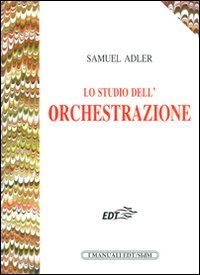 Libro - Lo studio dell'orchestrazione - ISBN 9788870637021