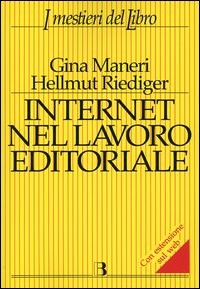 Libro - Internet nel lavoro editoriale - ISBN 9788870756289