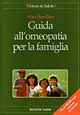 Libro - Guida all'omeopatia per la famiglia - ISBN 9788870817768