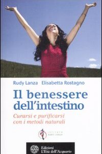 Libro - Il benessere dell'intestino. Curarsi e purificarsi con i metodi naturali - ISBN 9788871363066