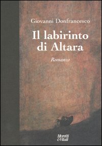 Libro - Il labirinto di Altara - ISBN 9788871862408