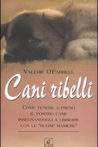 Libro - Cani ribelli - ISBN 9788872161067