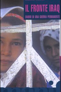 Libro - Il fronte Iraq. Diario di una guerra permanente - ISBN 9788872853313