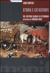 Libro - Storia e catastrofe sul sistema globale di sterminio - ISBN 9788872853610