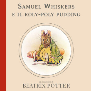 Libro - Samuel Whiskers e il roly-poly pudding - ISBN 9788873647560