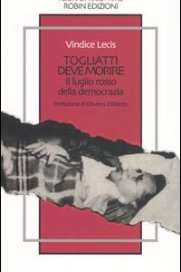 Libro - Togliatti deve morire. Il luglio rosso della democrazia - ISBN 9788873711506