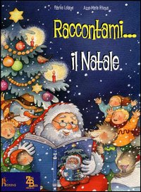 Libro - Raccontami il Natale - ISBN 9788873828334
