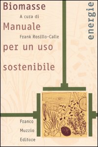 Libro - Biomasse. Manuale per un uso sostenibile - ISBN 9788874131600