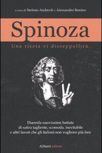 Libro - Spinoza. Una risata vi disseppellirà - ISBN 9788874247394