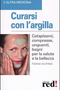 Libro - Curarsi con l'argilla - ISBN 9788874471737