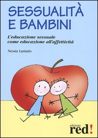 Libro - Sessualità e bambini. L'educazione sessuale come educazione all'affettività - ISBN 9788874472659