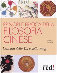Libro - Principi e pratica della filosofia cinese - ISBN 9788874473236
