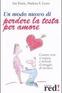 Libro - Un modo nuovo di perdere la testa per amore - ISBN 9788874474219