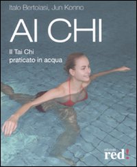 Libro - Ai Chi. Il Tai Chi praticato in acqua - ISBN 9788874477517