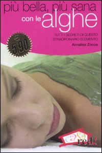 Libro - Più bella, più sana con le alghe - ISBN 9788874478699