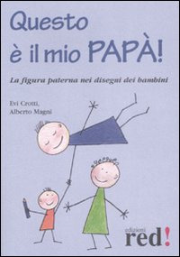 Libro - Questo è il mio papà! - ISBN 9788874479726
