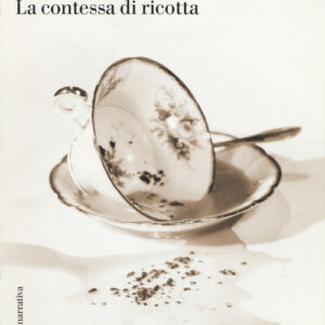 Libro - La contessa di ricotta - ISBN 9788874522095