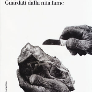 Libro - Guardati dalla mia fame - ISBN 9788874525034