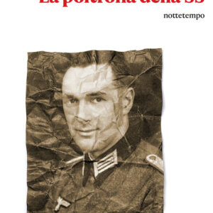 Libro - La poltrona della SS. Sulle tracce di una vita nascosta - ISBN 9788874528844