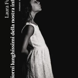 Libro - I giorni lunghissimi della nostra infanzia - ISBN 9788874529445