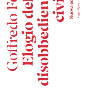 Libro - Elogio della disobbedienza civile - ISBN 9788874529698