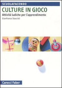Libro - Culture in gioco. Attività ludiche per l'apprendimento - ISBN 9788874661336