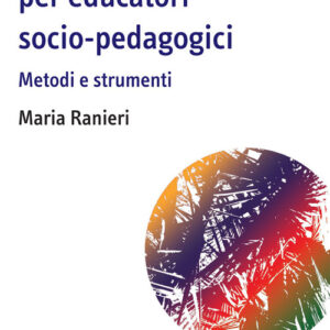 Libro - Tecnologie per educatori socio-pedagogici, Metodi e strumenti - ISBN 9788874668366