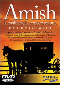 Libro - Amish. La civiltà della conservazione. DVD - ISBN 9788875077631