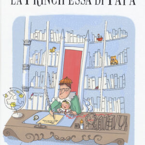 Libro - La principessa di papà - ISBN 9788876093654