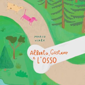 Libro - Alberto, Gustavo e l'osso - ISBN 9788876095375