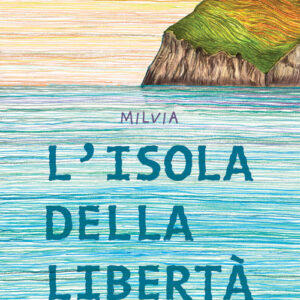 Libro - L'isola della libertà - ISBN 9788876095542