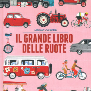 Libro - Il grande libro delle ruote - ISBN 9788876095672