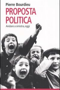 Libro - Proposta politica. Andare a sinistra, oggi - ISBN 9788876150692