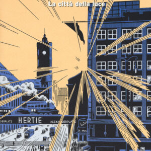 Libro - Berlin. Vol. 3: La città della luce - ISBN 9788876184062