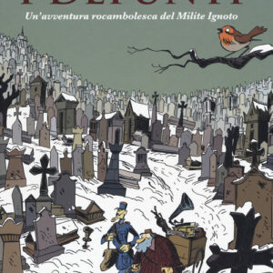 Libro - I defunti. Un'avventura rocambolesca del Milite Ignoto - ISBN 9788876184314