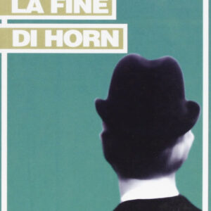 Libro - La fine di Horn - ISBN 9788876415395