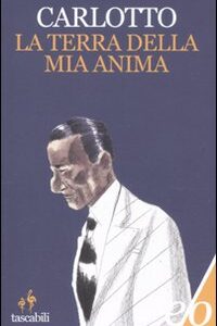 Libro - La terra della mia anima - ISBN 9788876419850