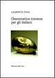 Libro - Grammatica romena per italiani - ISBN 9788876947773