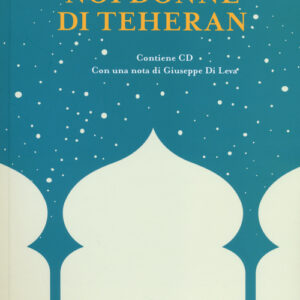 Libro - Noi donne di Teheran - ISBN 9788878014213