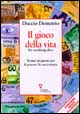 Libro - Il gioco della vita. Kit autobiografico. Trenta proposte per il piacere di raccontarsi - ISBN 9788878028197