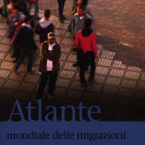 Libro - Atlante mondiale delle migrazioni - ISBN 9788878875920