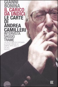 Libro - Il carico da undici. Le carte di Andrea Camilleri - ISBN 9788878991620