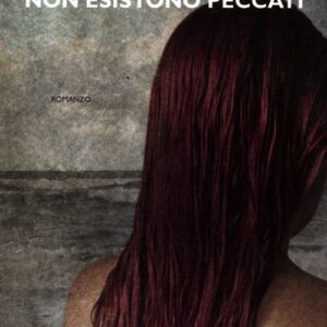 Libro - D'amore non esistono peccati - ISBN 9788878995444