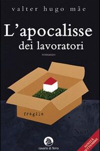 Libro - L'apocalisse dei lavoratori - ISBN 9788879070621