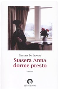 Libro - Stasera Anna dorme presto - ISBN 9788879070973