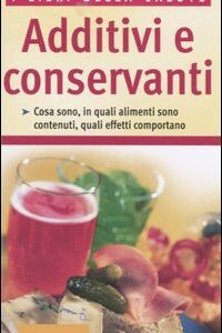 Libro - Additivi e conservanti - ISBN 9788879447614