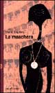 Libro - La maschera - ISBN 9788880891659
