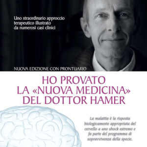 Libro - Ho provato la «nuova medicina» del dottor Hamer. Uno straordinario approccio terapeutico illustrato da numerosi casi clinici - ISBN 9788880934936